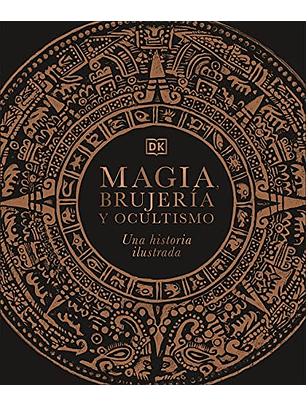 Magia, Brujeria Y Ocultismo