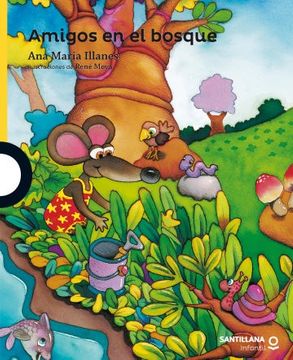 Amigos en el Bosque - Anamaría Illane