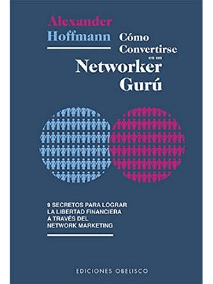 Como Convertirse En Un Networker Guru