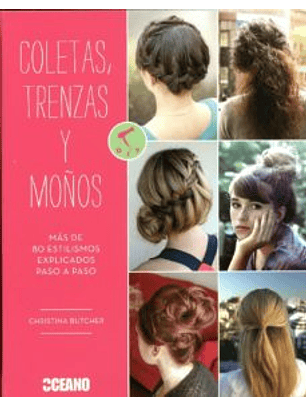 Coletas Trenzas Y Moños / Christina Butcher