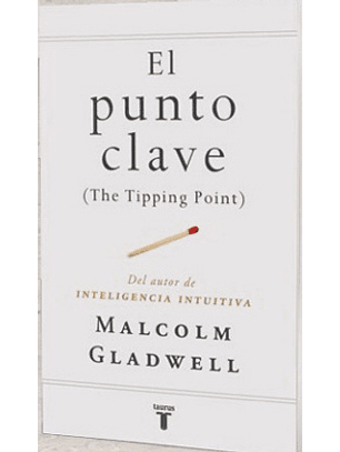 El Punto Clave (The Tipping Point)