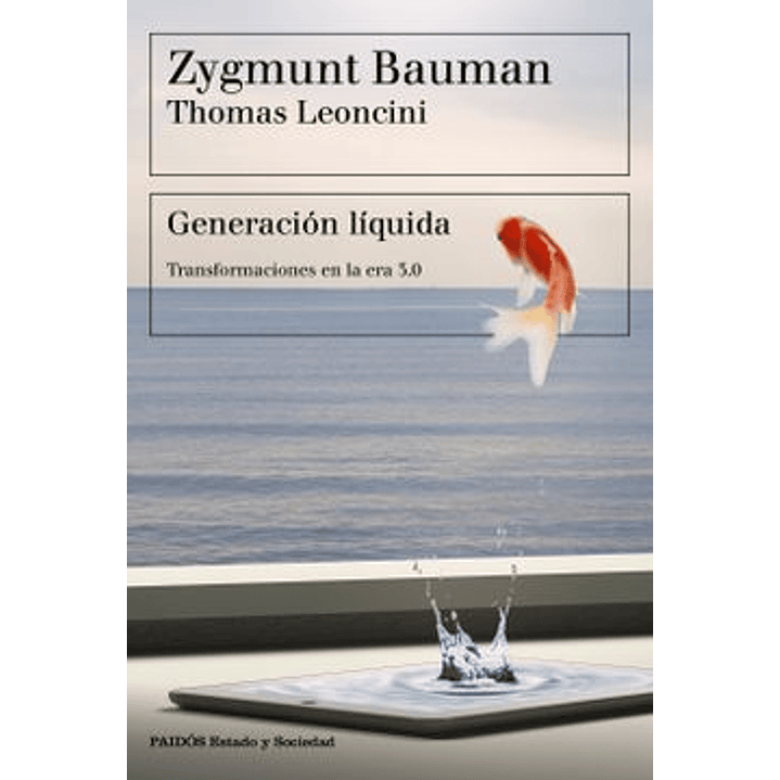 Generación Líquida : Transformaciones En La Era 3.0 1