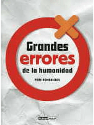 Grandes Errores De La Humanidad