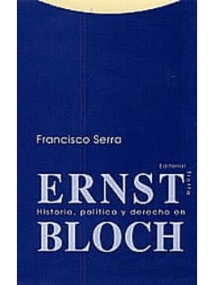 Historia, Política Y Derecho En Ernst Bloch