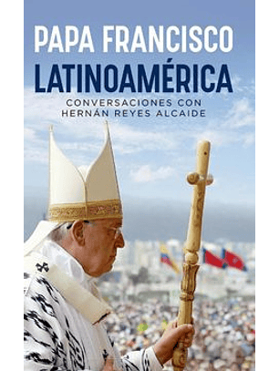 Latinoamerica / Papa Francisco