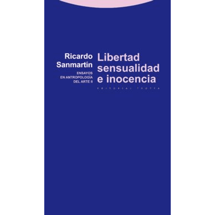 Libertad, Sensualidad E Inocencia 1