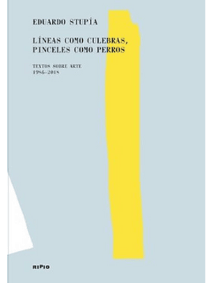 Líneas Como Culebras, Pinceles Como Perros
