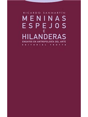 Meninas, Espejos Y Hilanderas