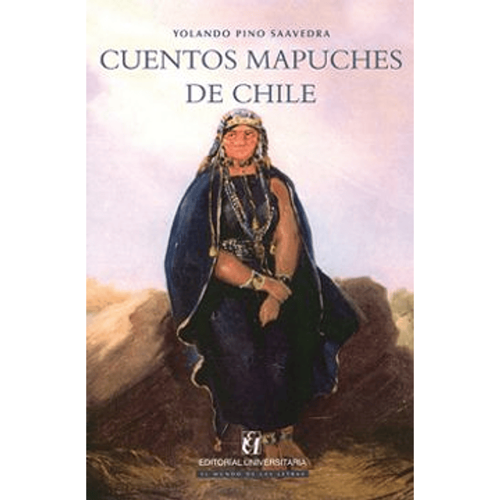 Pino Yolando (Cuentos Mapuches De Chile) 1