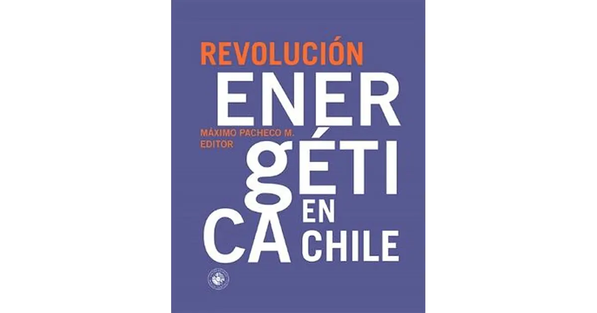 Revolucion Energetica En Chile