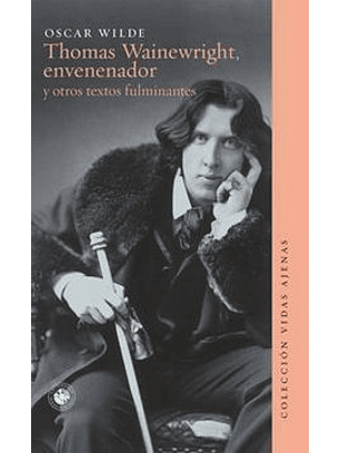 Wilde Oscar ( Thomas Wainewright)