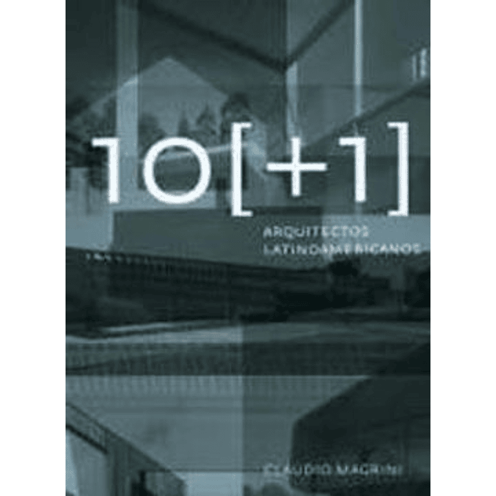 10 + 1 Arquitectos Latinoamericanos 1