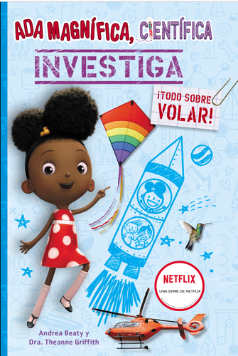 Ada Magnífica, Científica Investiga Todo Sobre Volar
