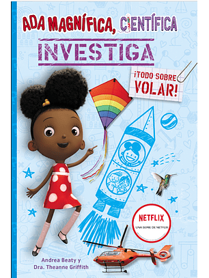 Ada Magnífica, Científica Investiga Todo Sobre Volar