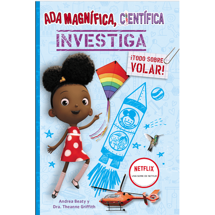 Ada Magnífica, Científica Investiga Todo Sobre Volar 1