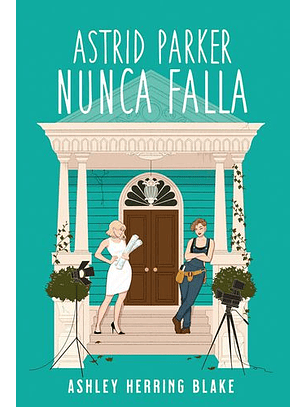 Astrid Parker Nunca Falla