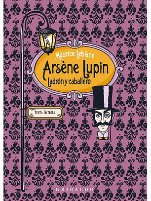 Arsene Lupin, Ladrón Y Caballero