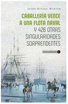 Caballeria Vence A Una Flota Naval