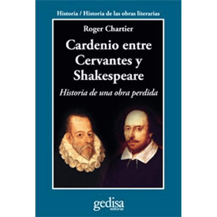 Cardenio Entre Cervantes Y Shakespeare 1