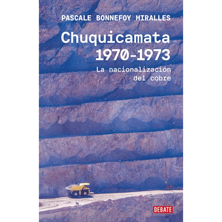 Chuquicamata 1970-1973 1