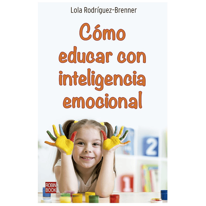 Como Educar Con Inteligencia Emocional 1