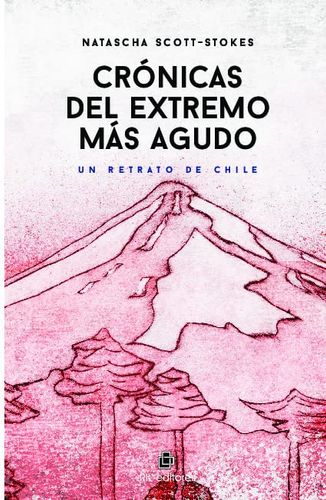 Crónicas Del Extremo Más Agudo