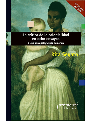 Crítica De La Colonialidad En Ocho Ensayos