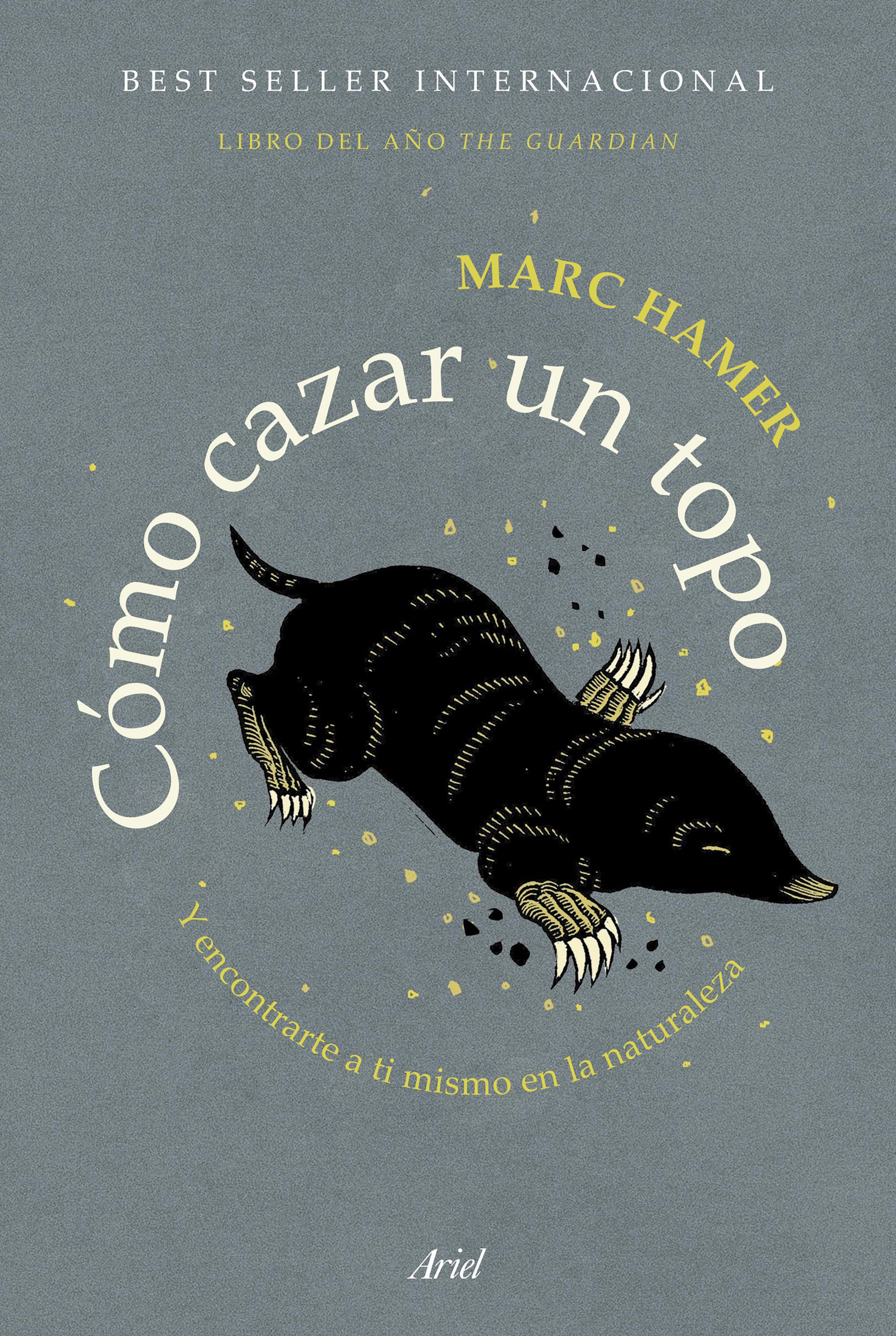 Cómo Cazar Un Topo