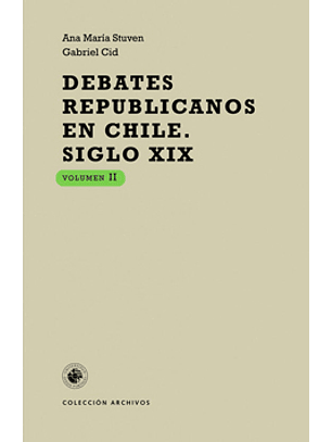 Debates Republicanos En Chile, Siglo Xix
