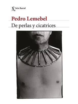 De Perlas Y Cicatrices