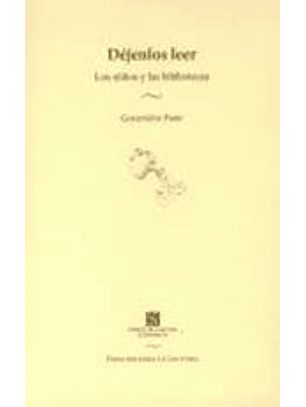 Dejenlos Leer: Los Niños Y Las Bibliotecas