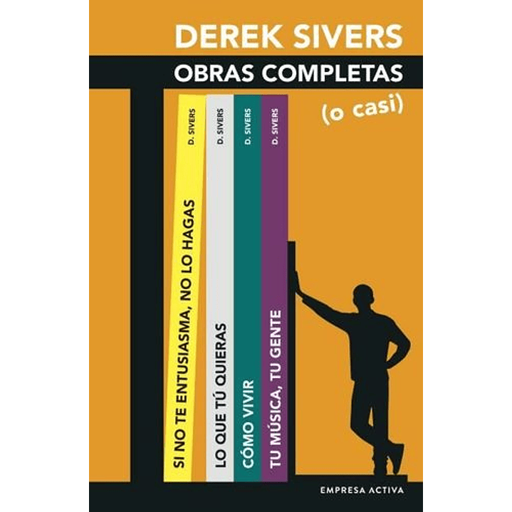 Derek Sivers Obras Completas (O Casi) 1