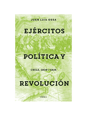 Ejércitos, Política Y Revolución