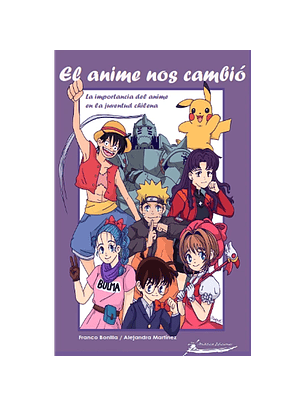 El Anime Nos Cambio