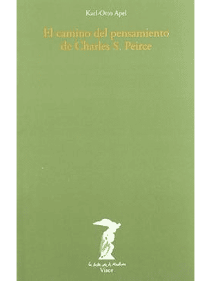 El Camino Del Pensamiento De Charles S. Peirce