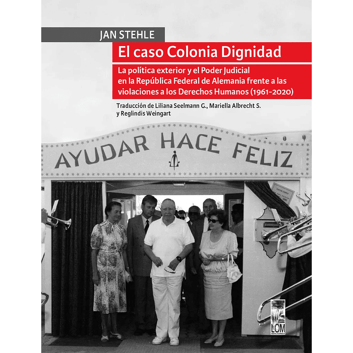 El Caso Colonia Dignidad 1