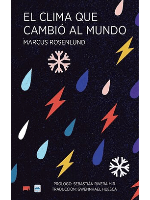 El Clima Que Cambió El Mundo