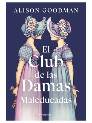 El Club De Las Damas Maleducadas