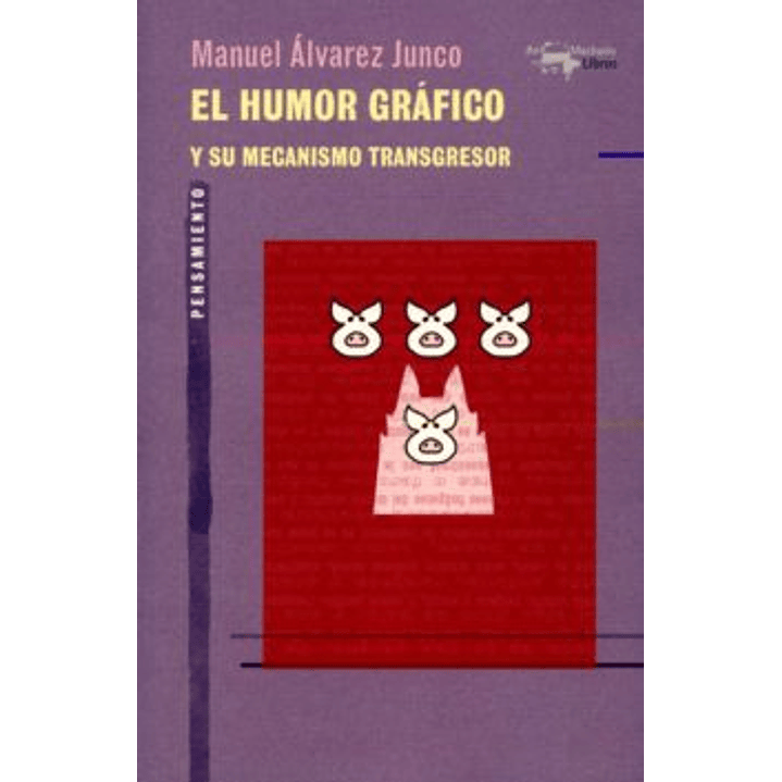 El Humor Gráfico Y Su Mecanismo Transgresor 1