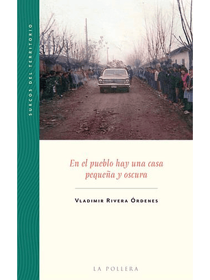 En Un Pueblo Hay Una Casa Pequeña Y Oscura
