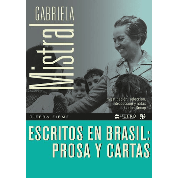 Escritos En Brasil: Prosa Y Cartas 1