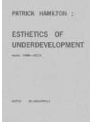 Estética Del Subdesarrollo, Obras 1996-2015