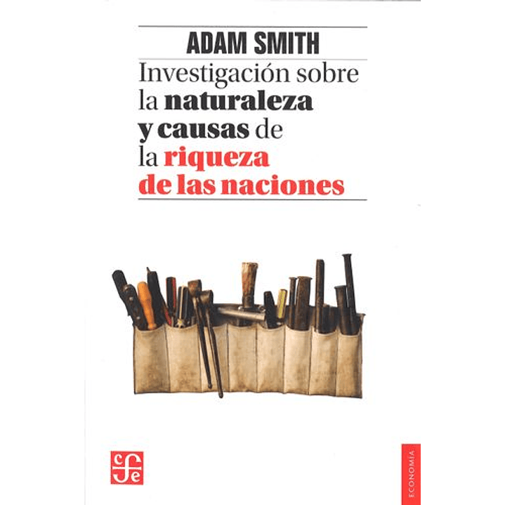 Investigación Sobre La Naturaleza Y Causas De La Riqueza De Las Naciones 1
