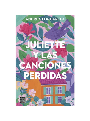 Juliette Y Las Canciones Perdidas