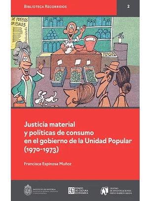 Justicia Material Y Políticas De Consumo En El Gobierno De La Unidad Popular