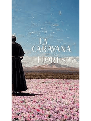 La Caravana De Las Flores