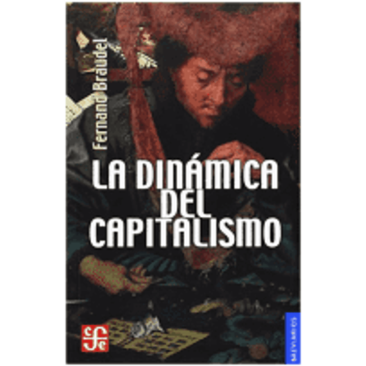 La Dinamica Del Capitalismo 1