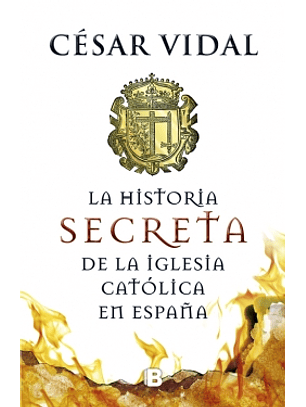 La Historia Secreta De La Iglesia Catolica