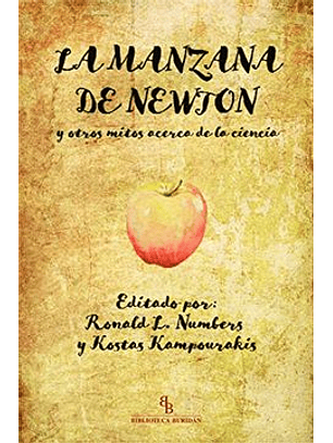 La Manzana De Newton Y Otros Mitos Acerca De La Ciencia