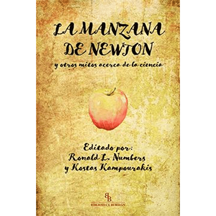 La Manzana De Newton Y Otros Mitos Acerca De La Ciencia 1